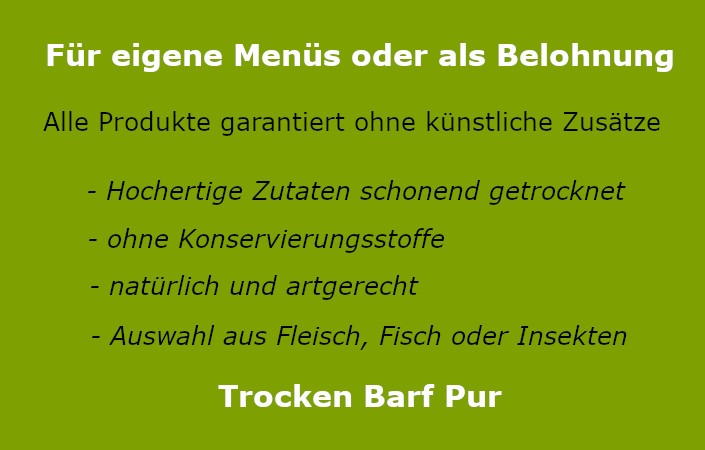 Trockenbarf Pur- Trockenfleisch als hochwertige Proteinquelle - Fleischzutat oder Leckerlie